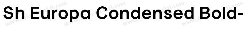 Sh Europa Condensed Bold字体转换